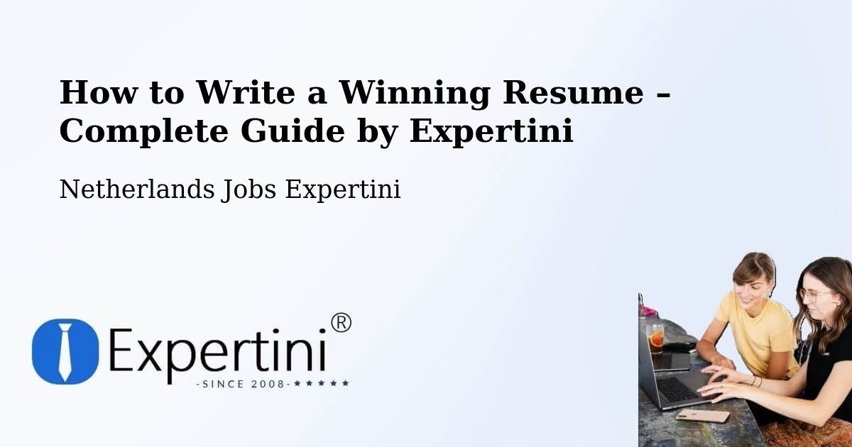 Resume Writing Guide for Job Seekers – Groningen - Groningen, Netherlands Jobs Expertini